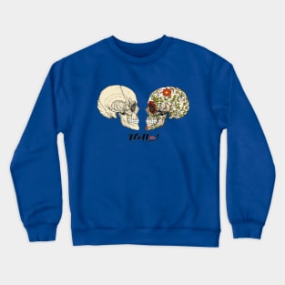 Human Skulls with hello slogan Crewneck Sweatshirt